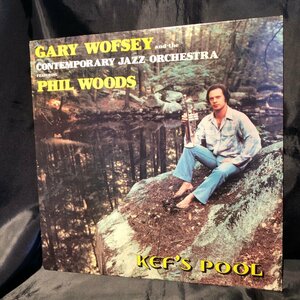 Gary Wofsey And The Contemporary Jazz Orchestra Featuring Phil Woods / Kef's Pool LP Ambi Records