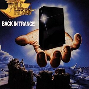 TRANCEMISSION - Back in Trance ◆ ヘヴィメタル メロハー 1989 ドイツ ジャーマン Trance 4th 名作