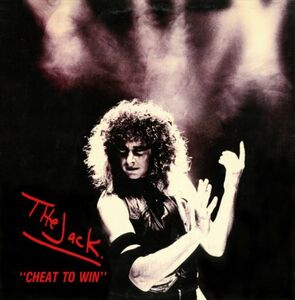 THE JACK - Cheat to Win +2 ◆ 1985/2023 初CD化 Megattack, Mannequin ハードロック/グラム・メタル