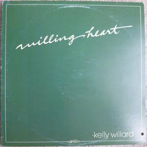 Kelly Willard『Willing Heart』LP AOR CCM Bruce Hibbard