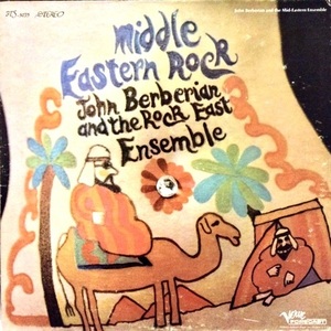 ◆中東/サイケ/レアグルーヴ◆JohnBerberianAndTheRockEastEnsemble◆MiddleEasternRock