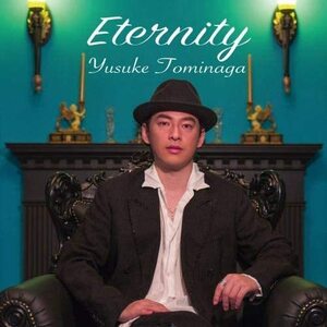 Eternity / 冨永裕輔