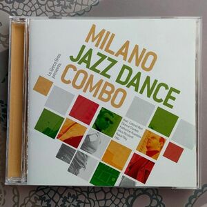 「MILANO JAZZ DANCE CONBO」“イタリア＝ミラノ発史上最強のダンス・フロアー・JAZZ” 2009年