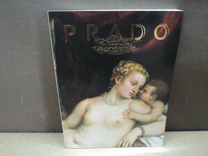 【図録】プラド美術館展 スペインの誇り、巨匠たちの殿堂