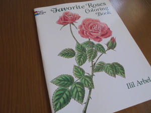 バラの塗り絵　Favorite Roses Coloring　４６種の薔薇デザイン