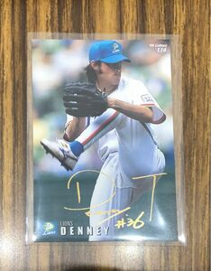 デニー　西武ライオンズ　金箔サイン　カルビープロ野球チップス1999　カード