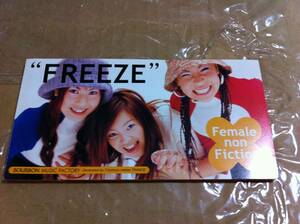 Female non Fiction / FREEZE