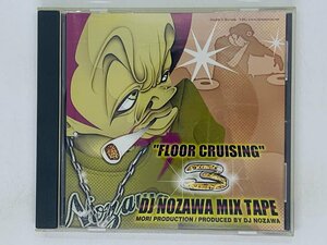 即決CD FROOR CRUISING 3 / DJ NOZAWA MIX TAPE / UPTOWN ANTHEM アルバム レア Z01