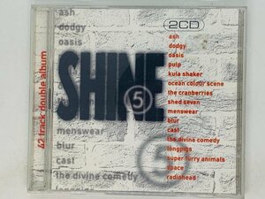 即決2CD SHINE 5 / Ash , Shed Seven , Oasis , Pulp / アルバム オムニバス 2枚組 レア Y11