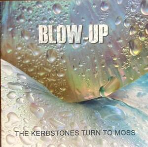 BLOW-UP The Kerbstones Turn to Moss 英国ギター・ポップ　ネオアコ
