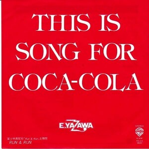 EPレコード　矢沢永吉 / THIS IS SONG FOR COCA-COLA