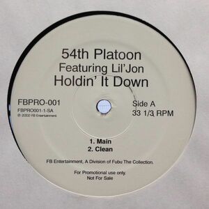 12inchレコード　54th PLATOON / HOLDIN' IT DOWN feat. LIL' JON