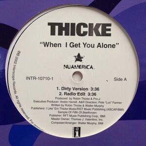 12inchレコード　THICKE / WHEN I GET YOU ALONE (US PROMO)