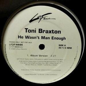 12inchレコード　 TONI BRAXTON / HE WASN'T MAN ENOUGH