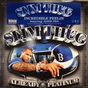 12inchレコード SLIM THUG / INCREDIBLE FEELIN' feat. JAZZE PHA