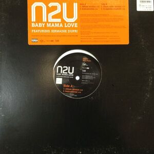 12inchレコード N2U / BABY MAMA LOVE feat. JERMAINE DUPRI