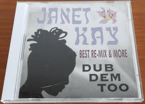 JANET KAY (ジャネット・ケイ) BEST RE-MIX & MORE DUB DEM TOO【中古CD】