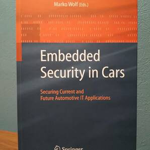 〈洋書〉車載セキュリティ : 現在および将来の自動車 ITアプリケーションの保護 Embedded Security in Cars