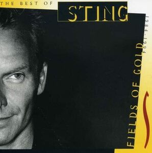 Fields of Gold: The Best of Sting 1984-1994 スティング 輸入盤CD