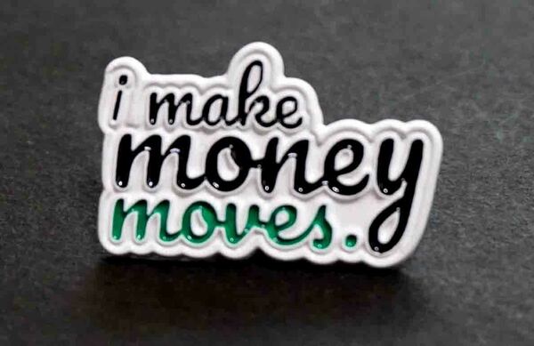  iMM 黒字　英語■『i make money moves.』マネー ■新品 Like Money ■ピンバッジ バッチ■おしゃれ ファッション