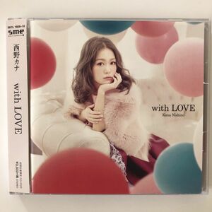 B15335　CD（中古）with LOVE (初回生産限定盤)(DVD付)　西野カナ