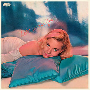 LPレコード 限定盤 輸入盤 Lola Wants You (180グラム重量盤レコード/SUPPER CLUB) Lola Albright