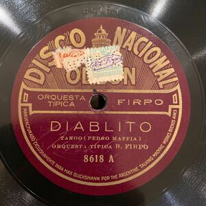 SP盤 ORQUESTA TIPICA ROBERTO FIRPO / Didblito / Engrupida / 8618 / アルゼンチン盤 / 1926年 / 5点以上で送料無料