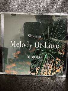 MIXCD DJ MOKO SLOW JAM MELODY OF LOVE★MURO KIYO KOCO KOMORI KAORI DADDYKAY