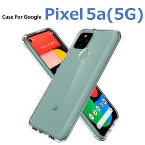 Google Pixel 5a5G ケース クリア 透明