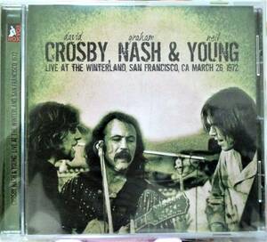 ★極稀CD★Crosby Nash ＆Young March 26 ’72 Winterland SF クロスビー ナッシュ ヤング byrds Buffalo Springfield Hollies