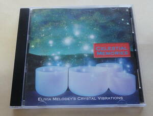 ELIVIA MELODEY*S CRYSTAL VIBRATIONS / CELESTIAL MEMORIES CD crystal миска исцеление New Age BOWLS
