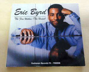 Eric Byrd / The Fire Within (The Heart) CD エリックバード ジャズピアノトリオ PIANO JAZZ 