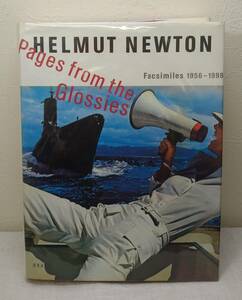 写■ ヘルムート・ニュートン ファッション写真集 Helmut Newton Pages from the Glossies facsimiles 1956-1998 SCALO