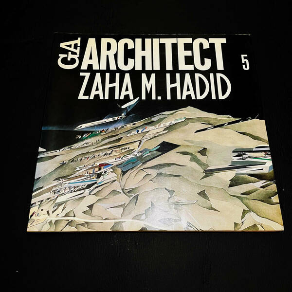 GAアーキテクト (05) ザハ・ハディド―世界の建築家 (GA ARCHITECT Zaha M. Hadid)