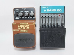 エフェクター 2点セット 動作確認済み ROCKTEK 6BAND EQ ロックテック ／ BEHRINGER アコースティックモデラー AM100 ベリンガー