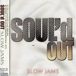 SOUL’d OUT～Slow JAMS オムニバス 国内盤