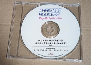 Christina Aguilera / Megamix (Chris Cox Remix) записано в Японии промо CDR Christie na*agirela
