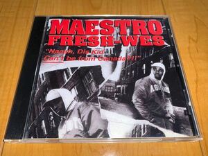 【レア国内盤CD】Maestro Fresh-Wes / マエストロ・フレッシュ・ウェス / Naaah, Dis Kid Can't Be From Canada?!! / ナー・ディス・キッド