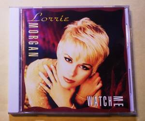 ♪即決/Lorrie Morgan(ローリー・モーガン)Watch Me(ウォッチ・ミー)輸入版