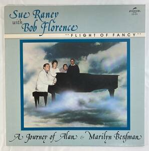 スー・レイニー (Sue Raney) with ボブ・フローレンス / “Flight of fancy” A Journey of Alan & Marilyn Bergman 米盤ＬＰ