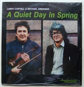 ◆ なんと当時の未開封シールド品 ◆ LARRY CORYELL & MICHAEL URBANIK / A Quiet Day In Spring ◆ SteepleChase SCS 1187 ◆