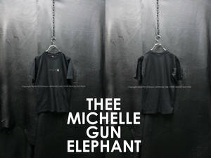 THEE MICHELLE GUN ELEPHANT 半袖Tシャツ オフィシャル S anvil製ボディ ミッシェルガンエレファント USA製生地 TMGE チバユウスケ