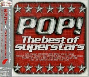 ■ ポップ! / POP!-The Best of Superstars- ( 聴くだけで楽しくなる!スーパーセレブなヒッツ ) 新品 オムニバスCD 即決 送料サービス♪