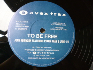 John Robinson ft. Praga Khan & Jade 4 U / To Be Free レア 12 ジュリアナ・RAVE サウンド　試聴