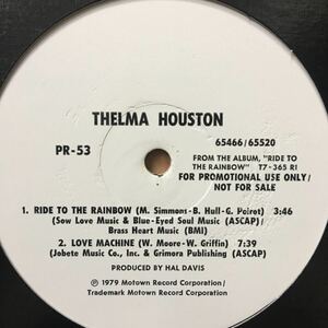 12’ Thelma Houston-Ride to the rainbow/Love machine
