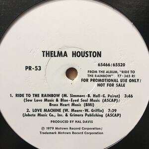 12’ Thelma Houston-Ride to the rainbow/Love machine