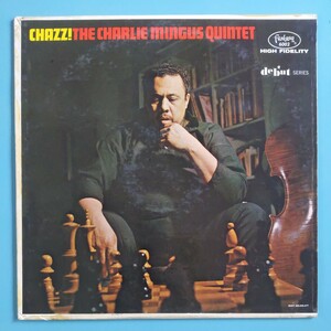 【US盤/試聴済LP】CHARLIE MINGUS『CHAZZ!』1962年FANTASY6002 MONO★WILLIE JONES/EDDIE BERT/MAL WALDRON/GEORGE BARROW