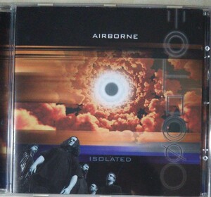 Airborne Isolated エアボーン アイソレイテッド プログレ　メタル ハードロック