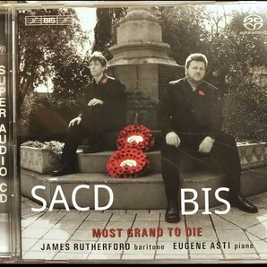 SACD BIS バリトン ジェームズラザフォード ユージーンアスティ 声楽 james rutherford eugene asti 偉大なる死 most grand to die