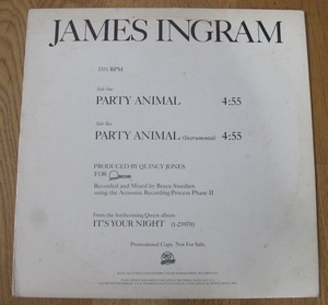 JAMES INGRAM - PARTY ANIMAL US盤PROMO 12インチ (US / QWEST / 1983年) (QUINCY JONES / BRUCE SWEDIEN) (DISCO / POP)